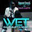 Wet (Snoop Dogg vs. David Guetta) [Remix]