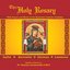 The Holy Rosary With Prayers and Music in the Byzantine Catholic Tradition
