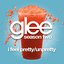 I Feel Pretty / Unpretty (Glee Cast Version)