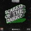 Scared of the Dark?