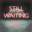 Still Waiting - Single
