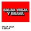 Salsa Vieja y Brava