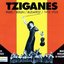 Tziganes - Paris Berlin Budapest 1910-1935