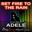 Set Fire To The Rain (In the style of Adele)
