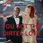 You Got the Dirtee Love (Live At the BRIT Awards 2010) - Single