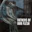 Fathers Of Our Flesh - Tribute To Godflesh