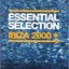 essential selection ibiza 2000