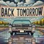 Back Tomorrow