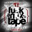 DJ Drama & DJ MLK & T.I. Presents: Fuck A Mixtape