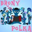 Brony Polka