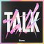 Talk (Remix)