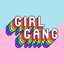 Girl Gang