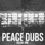 Peace Dubs Vol. 1