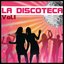 La Discoteca, Vol. 1 (Lo Mejor de la Música Disco de los Años 70's)