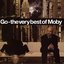 Go—The Very Best of Moby
