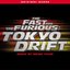 The Fast And The Furious: Tokyo Drift (Original Motion Picture Soundtrack)