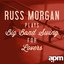 Russ Morgan Plays Big Band Swing for Lovers