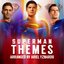 Superman Themes (2025 x Man Of Steel x Superman & Lois)