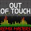 Out Of Touch (Re-Mix Package For DJ's)