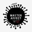 Matter Affect