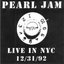 Pearl Jam (bonus disc: Live in NYC: 12/31/92)