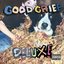 GOODGRIEF (DELUXE)