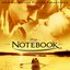 The Notebook: Original Motion Picture Soundtrack
