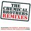 The chemical Brothers remixes