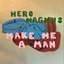 Make Me a Man