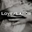 Love/Labor