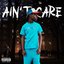 Ain't Care