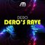 Dero's Rave