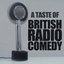 A Taste of British Radio Comedy