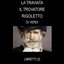 La Traviata - Rigoletto