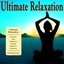 Ultimate Relaxation - The Best Yoga, Meditation, Healing and Relaxation Collection