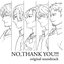 NO,THANK YOU!!! original soundtrack