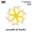 Wreath Of Barbs (13th Anniversary Gold Edition)