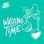 Wasting Time - Single