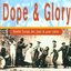 Dope & Glory - Disc 2