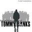 The Introduction of Tommy Banks