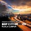 Deep City Grooves Kuala Lumpur - Presented By Pascal Dolle & Pottjunge