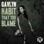 Habit That You Blame