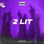2 Lit - Single