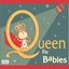 Queen For Babies