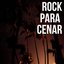 Rock Para Cenar