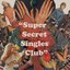 Super Secret Singles Club