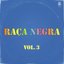 Raça Negra - Vol. 3
