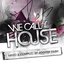 We Call It House, Vol. 7 (Presented By Jochen Pash)