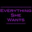 Everything She Wants