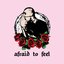 Afraid to Feel